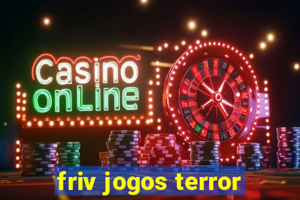 friv jogos terror